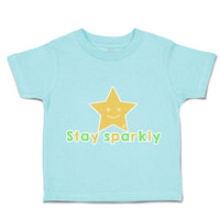 Toddler Clothes Stay Sparkly Star Toddler Shirt Baby Clothes Cotton