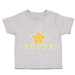 Toddler Clothes Stay Sparkly Star Toddler Shirt Baby Clothes Cotton