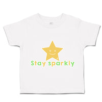 Toddler Clothes Stay Sparkly Star Toddler Shirt Baby Clothes Cotton