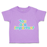 Toddler Clothes You Are Important Toddler Shirt Baby Clothes Cotton