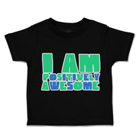 Toddler Clothes You Are Positively Awesome Toddler Shirt Baby Clothes Cotton