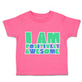 Toddler Clothes You Are Positively Awesome Toddler Shirt Baby Clothes Cotton