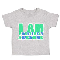 Toddler Clothes You Are Positively Awesome Toddler Shirt Baby Clothes Cotton