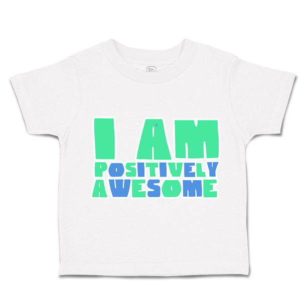 Toddler Clothes You Are Positively Awesome Toddler Shirt Baby Clothes Cotton