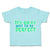 Toddler Clothes Its Okay Not to Be Perfect Toddler Shirt Baby Clothes Cotton