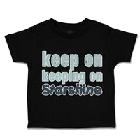 Toddler Clothes Keep on Keeping on Star Shine Toddler Shirt Baby Clothes Cotton