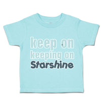 Toddler Clothes Keep on Keeping on Star Shine Toddler Shirt Baby Clothes Cotton