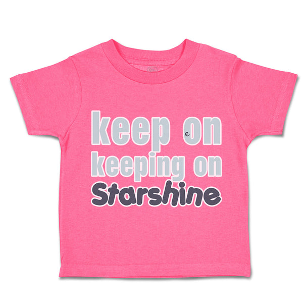 Toddler Clothes Keep on Keeping on Star Shine Toddler Shirt Baby Clothes Cotton