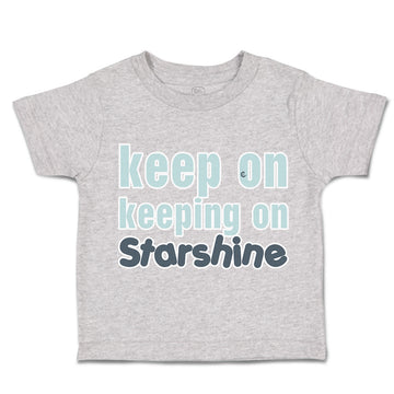 Toddler Clothes Keep on Keeping on Star Shine Toddler Shirt Baby Clothes Cotton