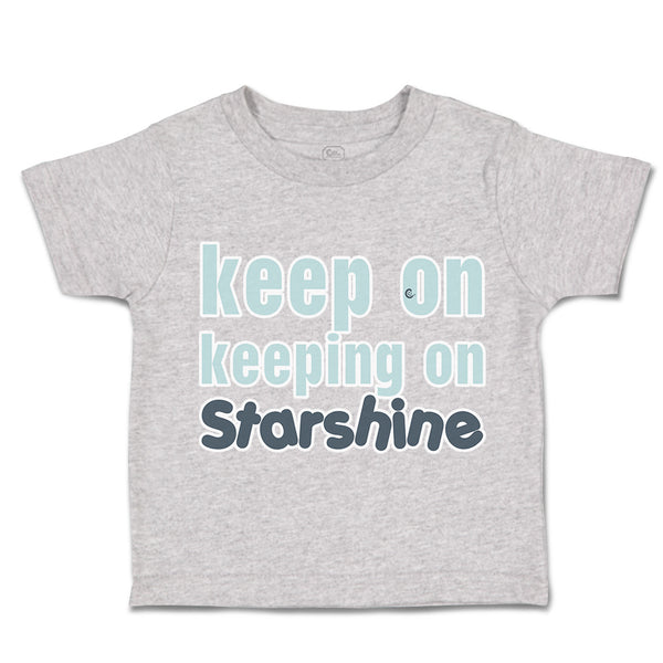 Keep on Keeping on Star Shine
