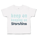 Toddler Clothes Keep on Keeping on Star Shine Toddler Shirt Baby Clothes Cotton