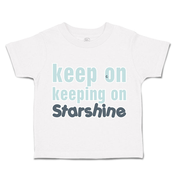 Toddler Clothes Keep on Keeping on Star Shine Toddler Shirt Baby Clothes Cotton