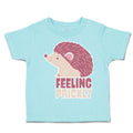 Toddler Clothes Feeling Prickly Porcupine Toddler Shirt Baby Clothes Cotton