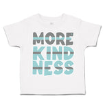 Toddler Clothes More Kindness Toddler Shirt Baby Clothes Cotton