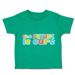 Toddler Clothes The Future Is Ours Toddler Shirt Baby Clothes Cotton