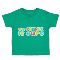 Toddler Clothes The Future Is Ours Toddler Shirt Baby Clothes Cotton