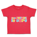 Toddler Clothes The Future Is Ours Toddler Shirt Baby Clothes Cotton