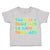 Toddler Clothes Today Is A Good Day to Have A Good Day Toddler Shirt Cotton