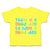 Toddler Clothes Today Is A Good Day to Have A Good Day Toddler Shirt Cotton
