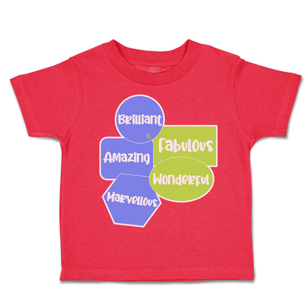 Toddler Clothes Brilliant Amazing Marvellous Wonderful Toddler Shirt Cotton