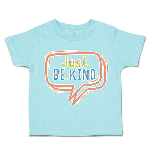 Toddler Clothes Just Be Kind Toddler Shirt Baby Clothes Cotton