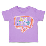 Toddler Clothes Just Be Kind Toddler Shirt Baby Clothes Cotton