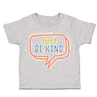 Toddler Clothes Just Be Kind Toddler Shirt Baby Clothes Cotton