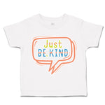 Just Be Kind