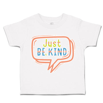 Toddler Clothes Just Be Kind Toddler Shirt Baby Clothes Cotton