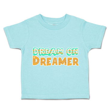 Toddler Clothes Dream on Dreamer Toddler Shirt Baby Clothes Cotton