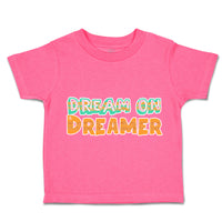 Toddler Clothes Dream on Dreamer Toddler Shirt Baby Clothes Cotton