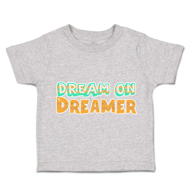 Toddler Clothes Dream on Dreamer Toddler Shirt Baby Clothes Cotton