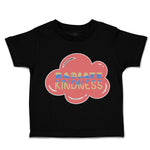 Toddler Clothes Radiate Kindness Toddler Shirt Baby Clothes Cotton