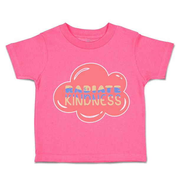 Toddler Clothes Radiate Kindness Toddler Shirt Baby Clothes Cotton