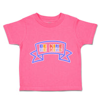Toddler Clothes Be Kind G Toddler Shirt Baby Clothes Cotton