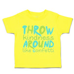 Throw Kindness Around like Confetti