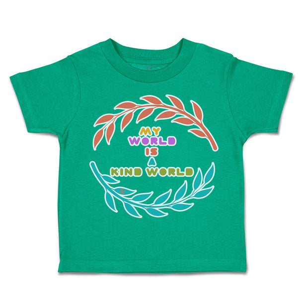 Toddler Clothes My World Is A Kind World Toddler Shirt Baby Clothes Cotton