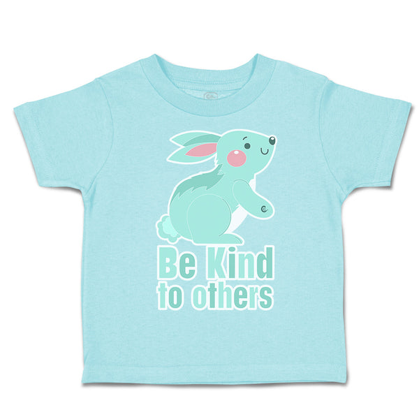 Toddler Clothes Be Kind to Others Rabbit Toddler Shirt Baby Clothes Cotton