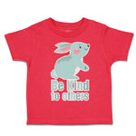 Toddler Clothes Be Kind to Others Rabbit Toddler Shirt Baby Clothes Cotton