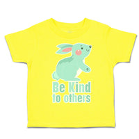 Toddler Clothes Be Kind to Others Rabbit Toddler Shirt Baby Clothes Cotton