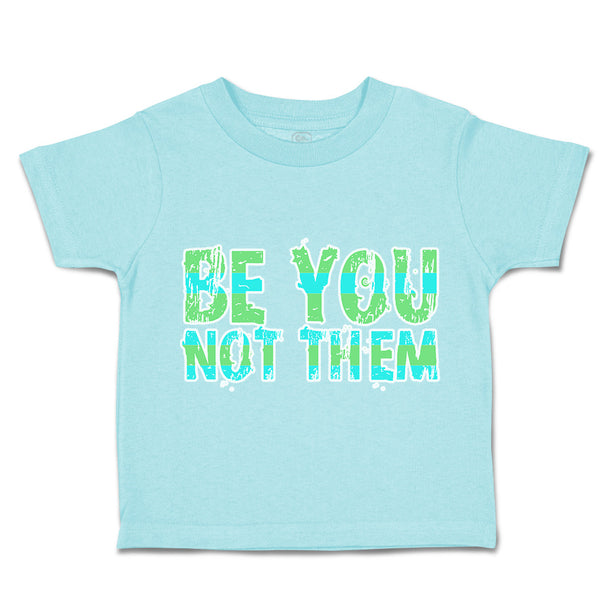 Toddler Clothes Be You Not Them Toddler Shirt Baby Clothes Cotton