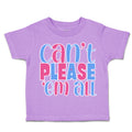 Toddler Clothes Can Not Please Them All Toddler Shirt Baby Clothes Cotton