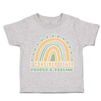 Toddler Clothes I Consider Other Peoples Feeling Toddler Shirt Cotton