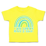 Toddler Clothes I Do Not Compare Myself to Others Rainbow Toddler Shirt Cotton