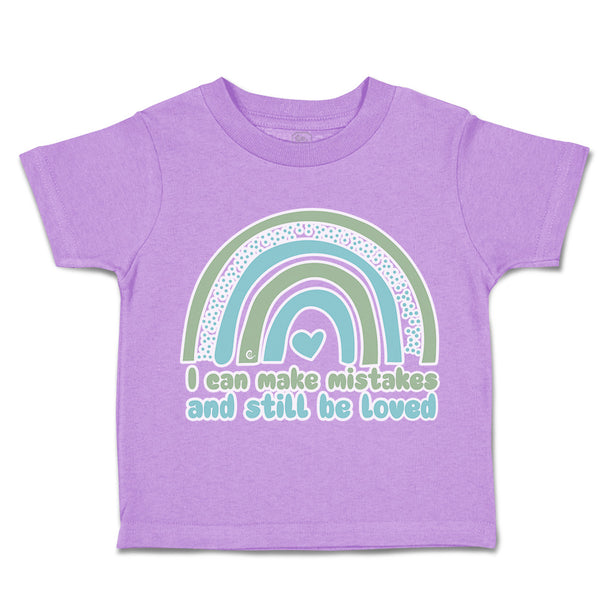 Toddler Clothes I Can Make Mistakes and Still Be Loved Toddler Shirt Cotton