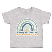 Toddler Clothes Making Mistakes Is How I Grow and Learn Toddler Shirt Cotton