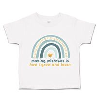 Toddler Clothes Making Mistakes Is How I Grow and Learn Toddler Shirt Cotton