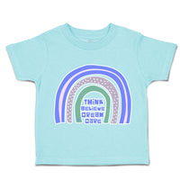 Toddler Clothes Think Believe Dream Dare Toddler Shirt Baby Clothes Cotton