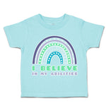 Toddler Clothes I Believe in My Abilities Rainbow Toddler Shirt Cotton