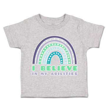 Toddler Clothes I Believe in My Abilities Rainbow Toddler Shirt Cotton